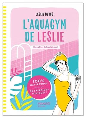 L'aquagym de Leslie - Leslie (1957-....) Bedos