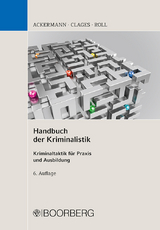 Handbuch der Kriminalistik - Ackermann, Rolf; Clages, Horst; Roll, Holger