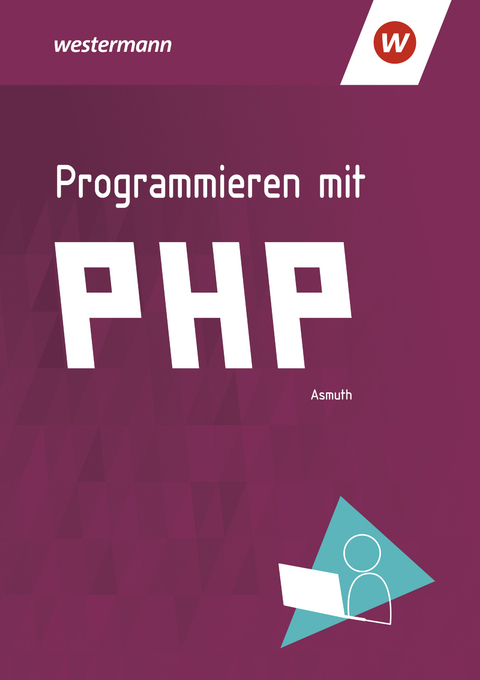 Programmieren mit PHP - Markus Asmuth