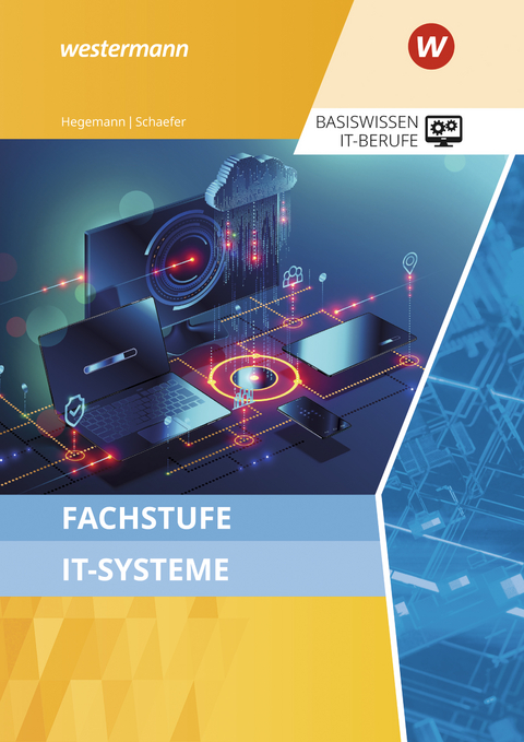 Fachstufe IT-Systeme - Udo Schaefer, Klaus Hegemann