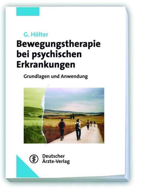 Bewegungstherapie bei psychischen Erkrankungen - Gerd Hölter