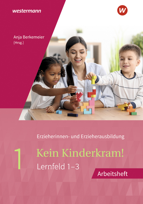 Kein Kinderkram! - Martin Gehlen, Bianca Ribic, Margret Kern-Bechtold, Stefanie Dreißen, Michael Ott, Martina Lambertz, Lutz-W. Müller-Till, Kurt-Helmuth Eimuth, Regine Böhm, Ingrid Rauner, Dietmar Böhm, Volker Fischer