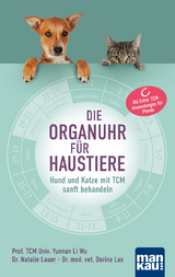 Die Organuhr für Haustiere - Yunnan Li Wu, Natalie Lauer, Dorina Lux