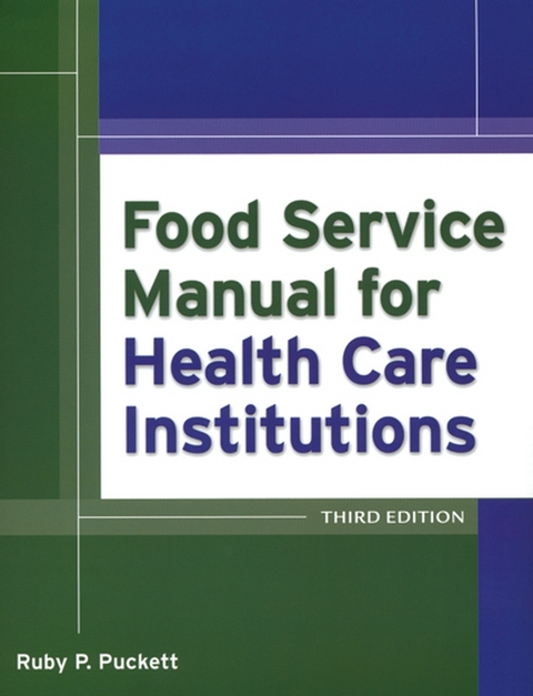 Food Service Manual for Health Care Institutions -  Carlton Green,  Ruby Parker Puckett