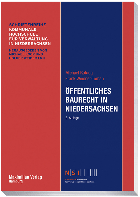 Öffentliches Baurecht in Niedersachsen - Michael Rotaug, Frank Weidner-Toman