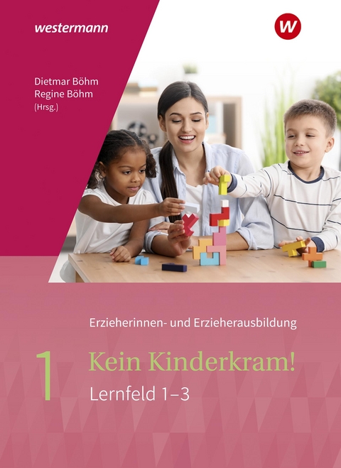 Kein Kinderkram! - Anja Berkemeier, Kurt-Helmuth Eimuth, Lutz-W. Müller-Till, Martina Lambertz, Michael Ott, Astrid Mittmann, Stefanie Dreißen, Margret Kern-Bechtold, Bianca Ribic, Gisela Lück, Martin Gehlen, Regine Böhm, Ingrid Rauner, Volker Fischer, Dietmar Böhm