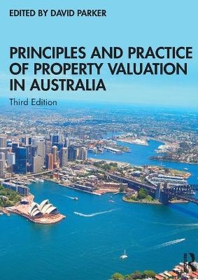 Principles and Practice of Property Valuation in Australia - 