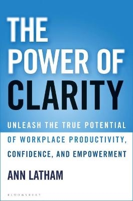 The Power of Clarity - Ann Latham