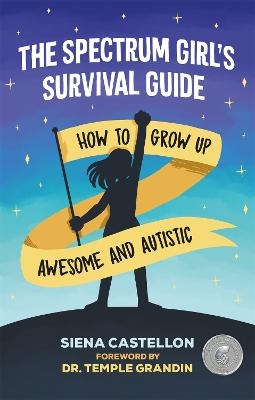 The Spectrum Girl's Survival Guide - Siena Castellon