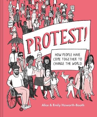 Protest! - Alice Haworth-Booth