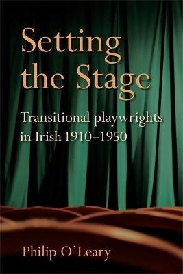 Setting the Stage - Philip O'Leary