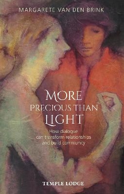 More Precious than Light - Margarete van den Brink