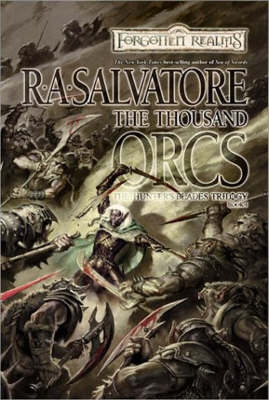 Thousand Orcs -  R.A. Salvatore