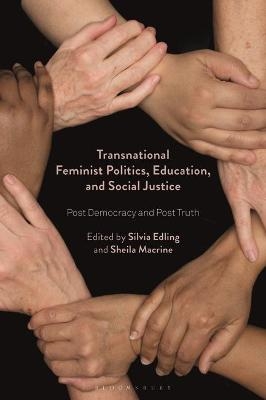 Transnational Feminist Politics, Education, and Social Justice - 