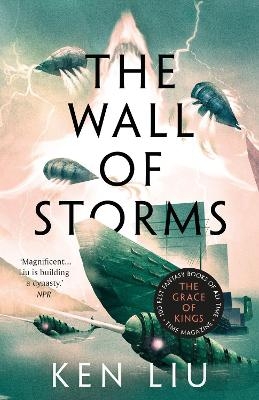 The Wall of Storms - Ken Liu