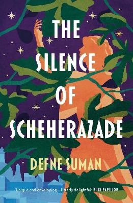 The Silence of Scheherazade - Defne Suman