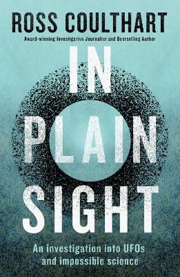 In Plain Sight - Ross Coulthart