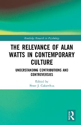 The Relevance of Alan Watts in Contemporary Culture - 