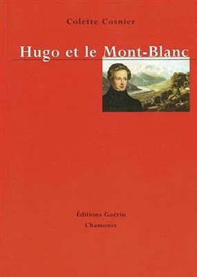 Hugo et le Mont Blanc -  COSNIER COLETTE