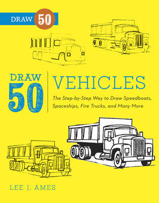 Draw 50 Vehicles -  Lee J. Ames