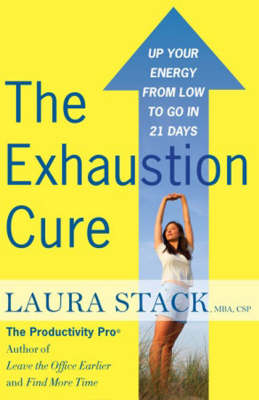 Exhaustion Cure -  Laura Stack