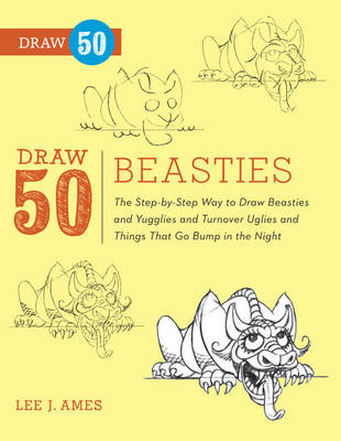 Draw 50 Beasties -  Lee J. Ames