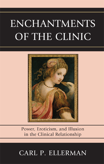 Enchantments of the Clinic -  Carl P. Ellerman