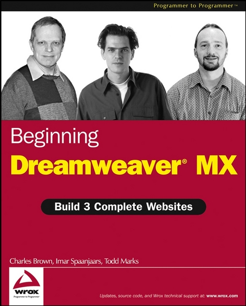 Beginning Dreamweaver MX - Charles E. Brown, Imar Spaanjaars, Todd Marks