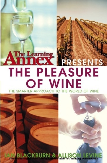 Learning Annex presents The Pleasure of Wine -  Ian Blackburn,  Allison Levine