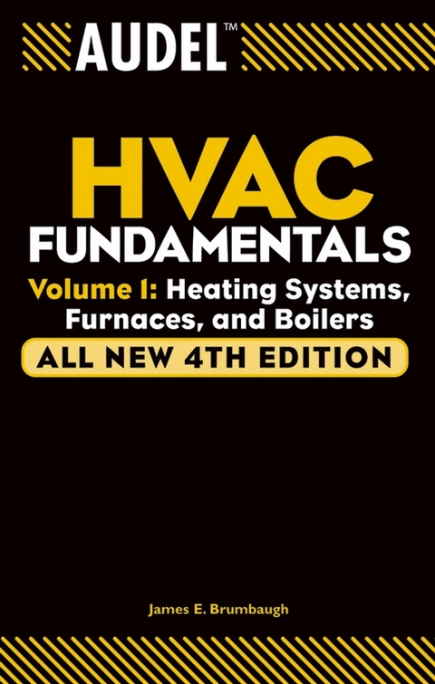 Audel HVAC Fundamentals, Volume 1 - James E. Brumbaugh