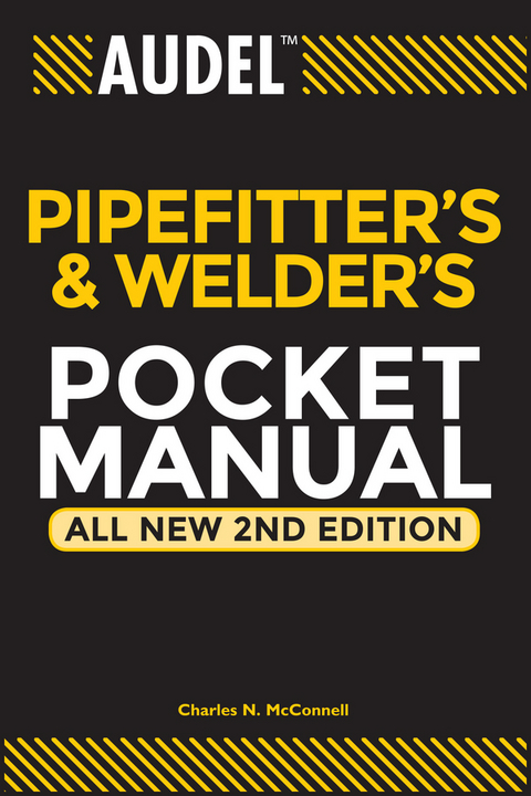 Audel Pipefitter's and Welder's Pocket Manual, All New - Charles N. McConnell