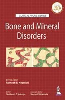 Clinical Focus Series: Bone and Mineral Disorders - Romesh K Khardori