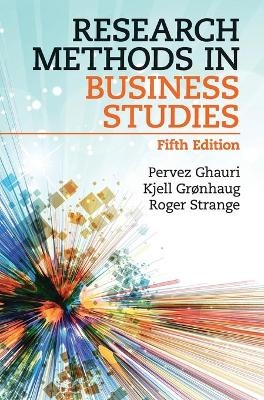 Research Methods in Business Studies - Pervez Ghauri, Kjell Grønhaug, Roger Strange