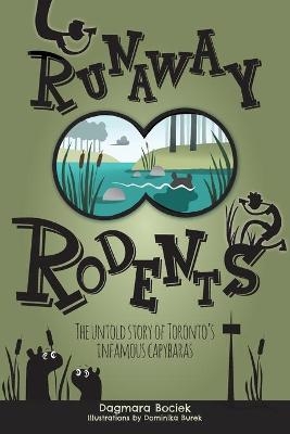 Runaway Rodents - Dagmara Bociek