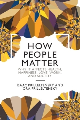 How People Matter - Isaac Prilleltensky, Ora Prilleltensky