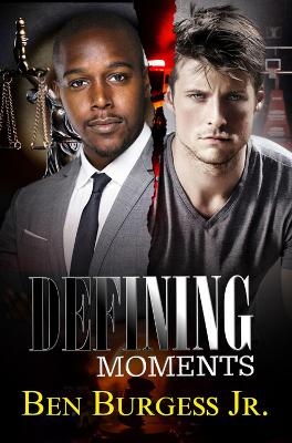 Defining Moments - Ben Jr Burgess