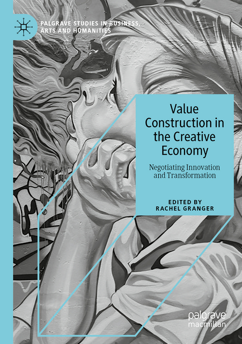 Value Construction in the Creative Economy - 