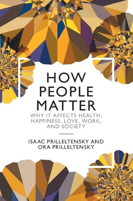 How People Matter - Isaac Prilleltensky, Ora Prilleltensky