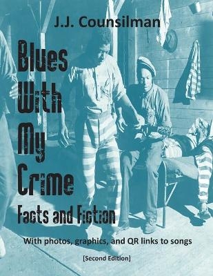 Blues With My Crime - J J Counsilman