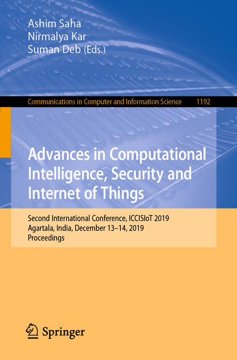 Advances in Computational Intelligence, Security and Internet of Things - 