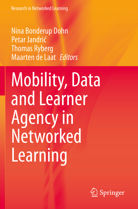 Mobility, Data and Learner Agency in Networked Learning - 