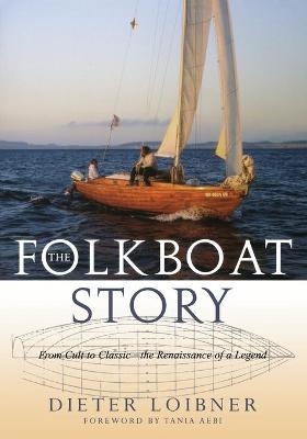 Folkboat Story - Dieter Loibner