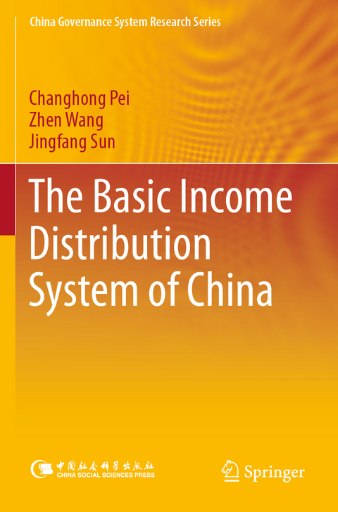 The Basic Income Distribution System of China - Changhong Pei, Zhen Wang, Jingfang Sun