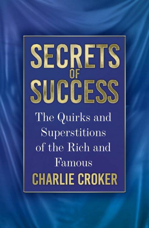 Secrets of Success -  Charlie Croker