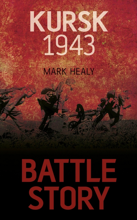 Operation Zitadelle 1943 -  Mark Healy