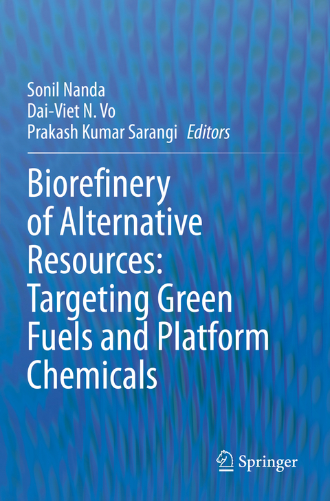 Biorefinery of Alternative Resources: Targeting Green Fuels and Platform Chemicals - 