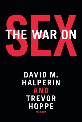 The War on Sex - 