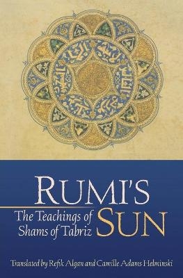 Rumi's Sun -  Shams of Tabriz