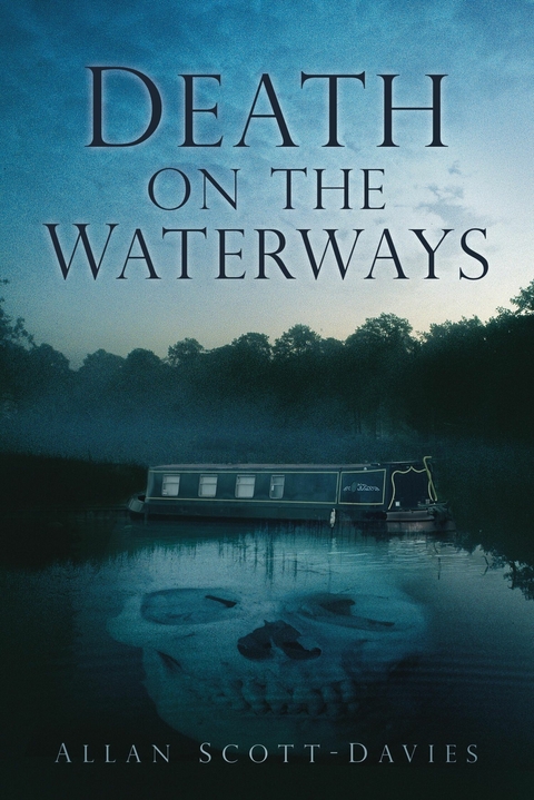 Death on the Waterways -  Allan Scott-Davies