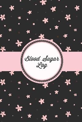 Blood Sugar Log - Amy Newton